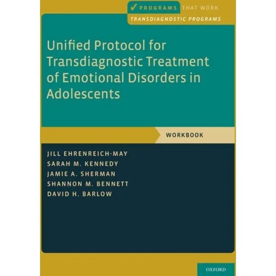 Unified Protocol for Transdiagnostic Treatment of Emotional Disorders
