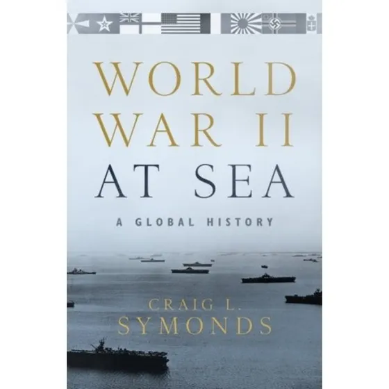 World War II at Sea af Craig L. Symonds