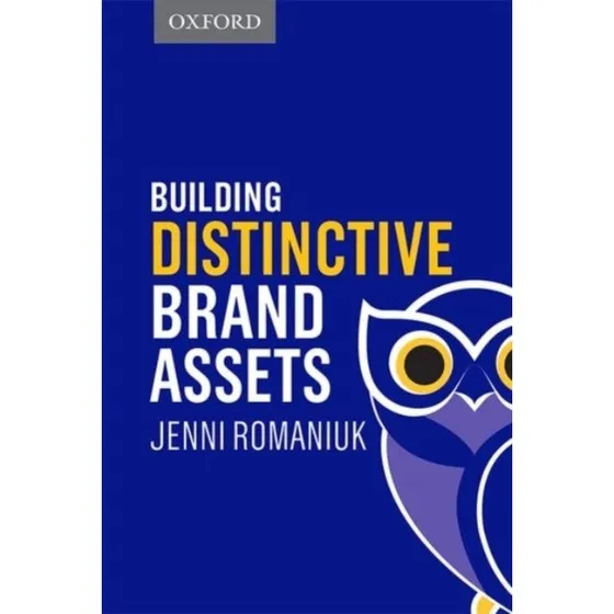 Building Distinctive Brand Assets - Jenni Romaniuk