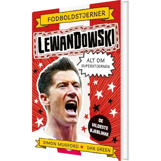 Fodboldstjerner: Lewandowski – Alt om superstjernen (hardcover)