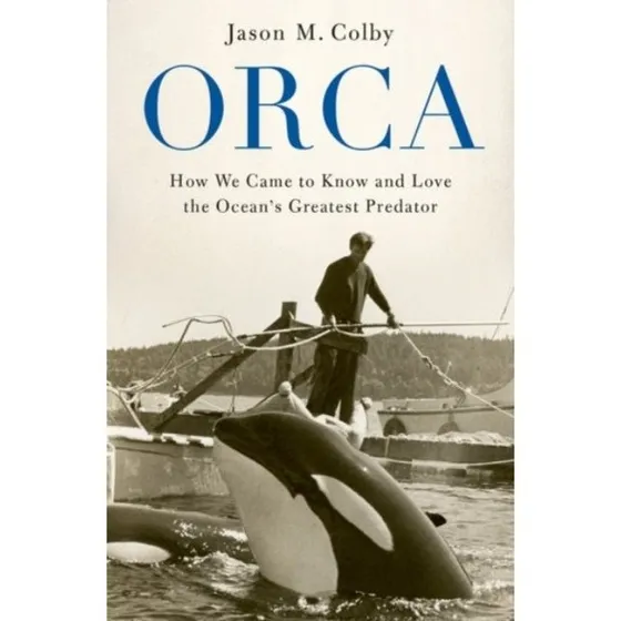 Orca - Jason M. Colby (Bog)