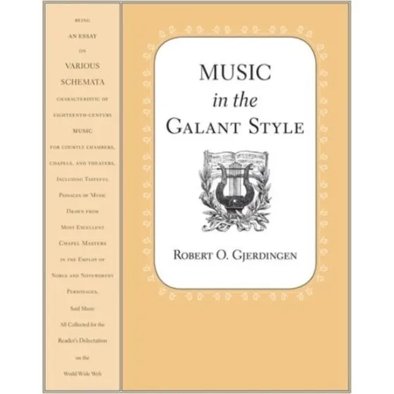 Music in the Galant Style - Robert Gjerdingen