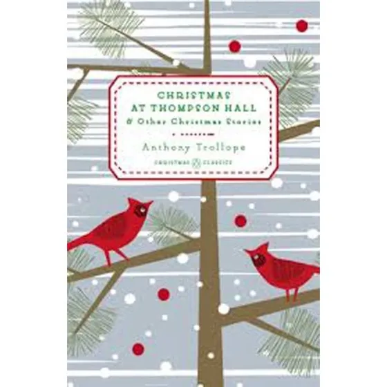 Christmas at Thompson Hall - Anthony Trollope - Hardcover