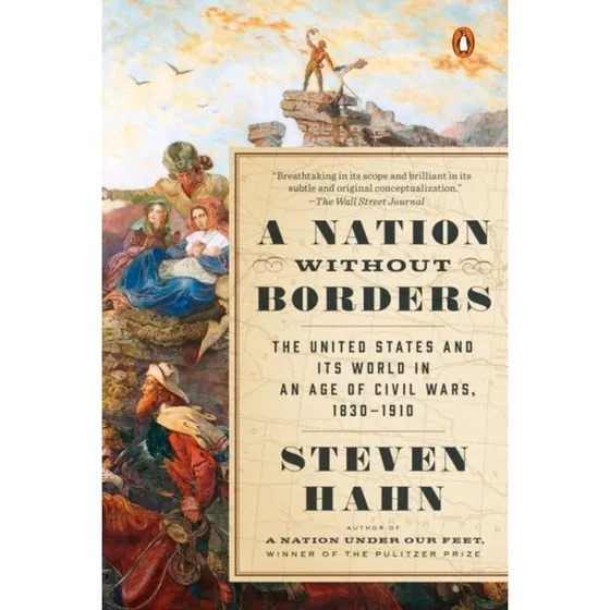 A Nation Without Borders - Penguin History of the USA Vol. 3