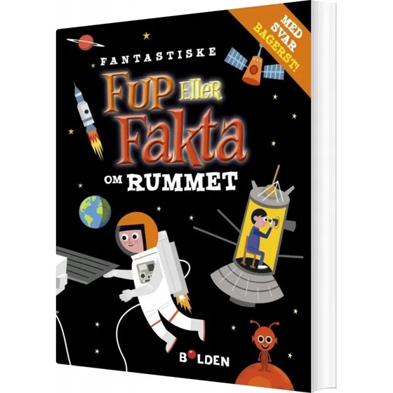 Fup eller fakta om rummet – Fantastiske rumfakta