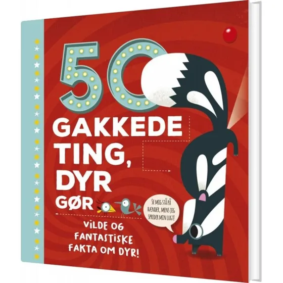 50 gakkede ting dyr gør – faktabog for børn