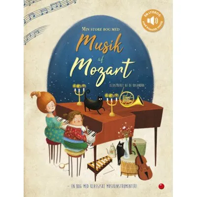 Min store bog med musik: Mozart (tryk og lyt)