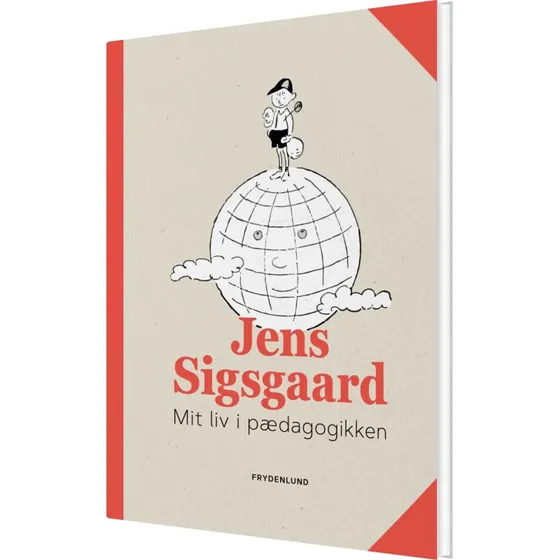 Mit liv i pædagogikken – Jens Sigsgaard (hardcover)