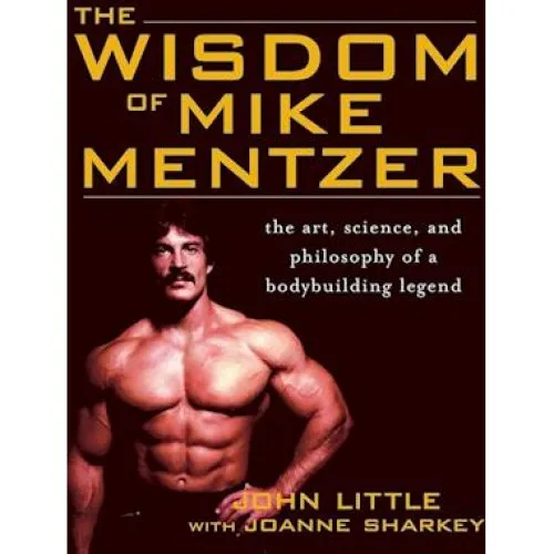 The Wisdom of Mike Mentzer - John R. Little (Bog)