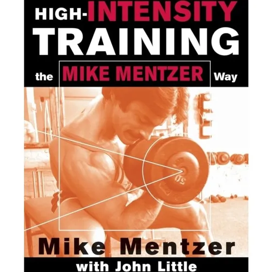 High-intensity Training the Mike Mentzer Way