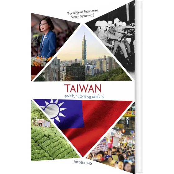Taiwan: Historie, Politik og Samfund – Simon Rom Gjerø
