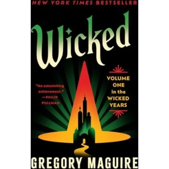 Wicked - Gregory Maguire