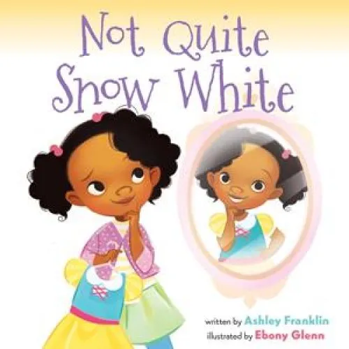 Ashley Franklin: Not Quite Snow White - Billedbog