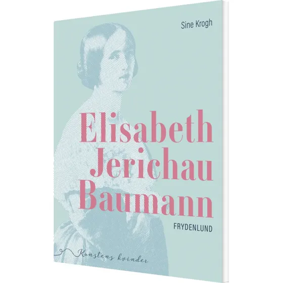Elisabeth Jerichau Baumann – Biografi og erindringer