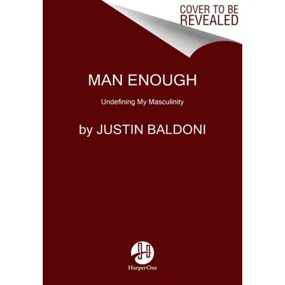Justin Baldoni: Man Enough (Bog)