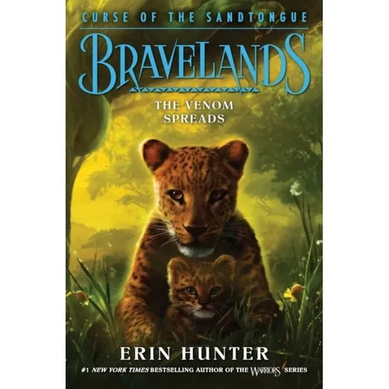 Bravelands: Curse of the Sandtongue #2: The Venom Spreads - Erin Hunter