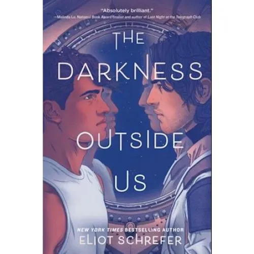 Eliot Schrefer: The Darkness Outside Us (Bog)