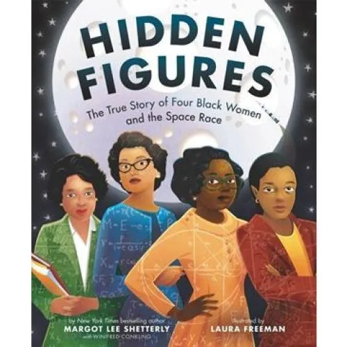 Margot Lee Shetterly: Hidden Figures - Billedbog