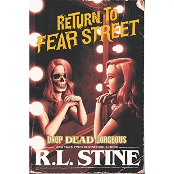 R.L. Stine: Drop Dead Gorgeous (Fear Street)