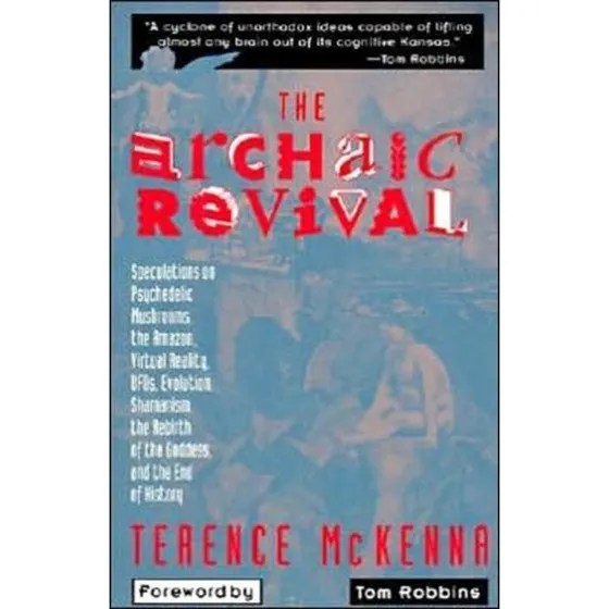 The Archaic Revival - Terence McKenna