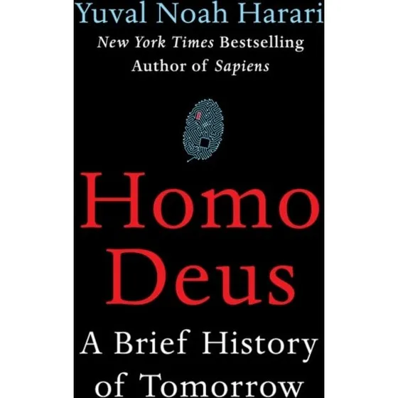 Homo Deus af Yuval Noah Harari