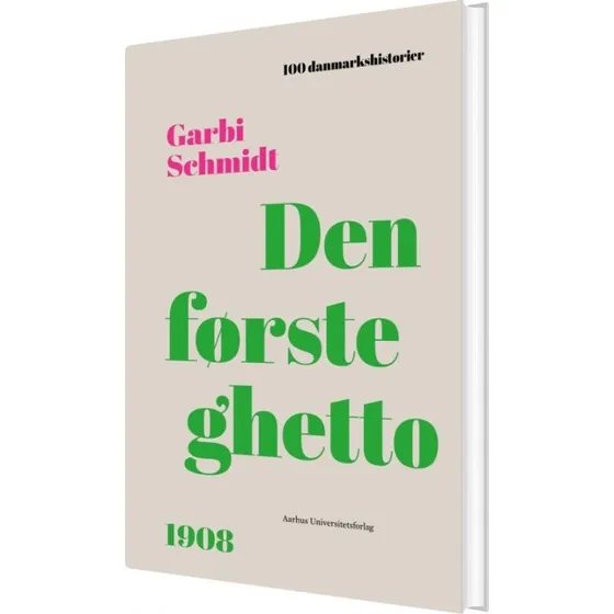 Den første ghetto - Garbi Schmidt (hardcover)