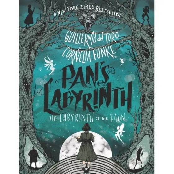 Cornelia Funke & Guillermo del Toro: The Labyrinth of the Faun