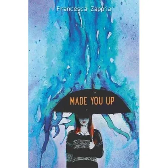 Made You Up - Francesca Zappia