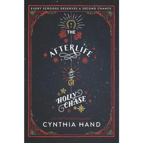 Cynthia Hand: The Afterlife of Holly Chase