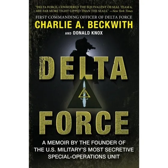 Delta Force - Charlie A. Beckwith & Donald Knox