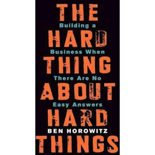 Ben Horowitz: The Hard Thing About Hard Things - Bog