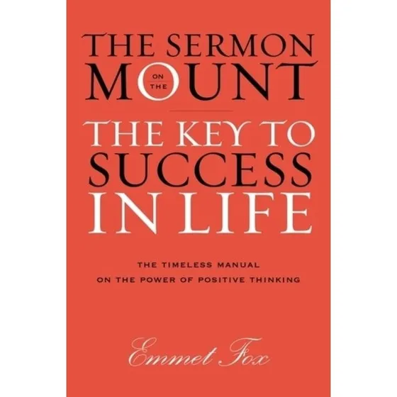 Emmet Fox: The Sermon on the Mount Gift Edition
