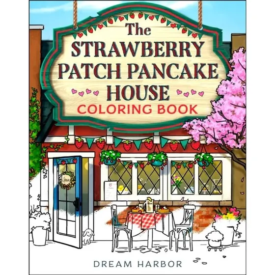 Laurie Gilmore: The Strawberry Patch Pancake House Coloring Book