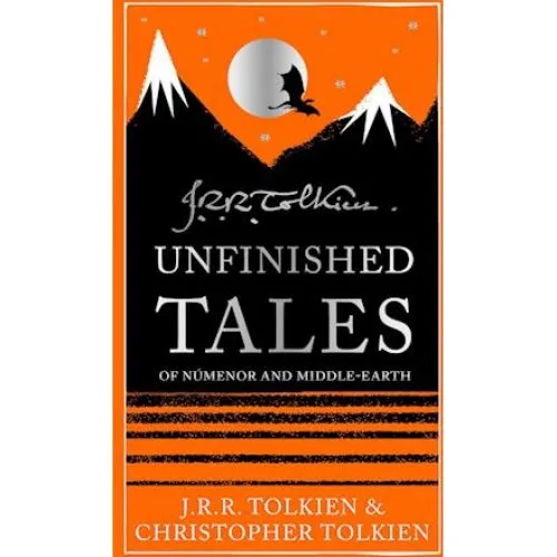 J.R.R. Tolkien: Unfinished Tales - Hardback