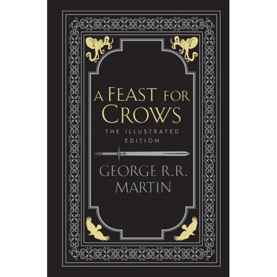 George R.R. Martin: A Feast for Crows (A Song of Ice and Fire #4)