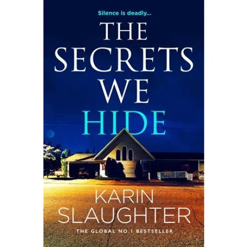 Karin Slaughter: The Secrets We Hide (Hardback)
