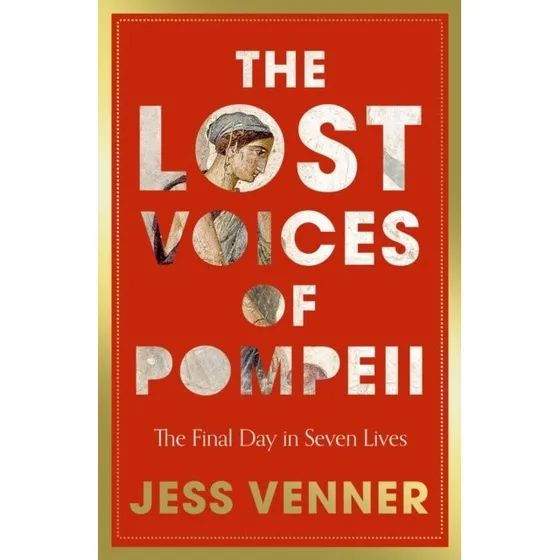 The Lost Voices of Pompeii af Jess Venner (Bog)
