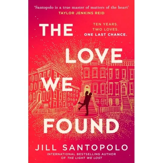 Jill Santopolo: The Love We Found (Hardback)