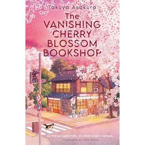 Takuya Asakura: The Vanishing Cherry Blossom Bookshop - Bog