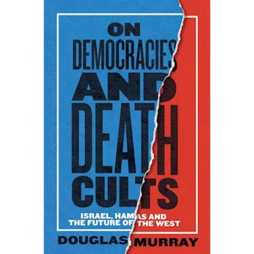 Douglas Murray: On Democracies and Death Cults (Bog)