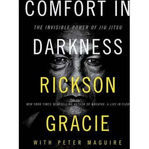 Rickson Gracie - Comfort in Darkness HB