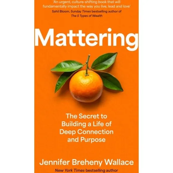 Mattering - Jennifer Breheny Wallace (Bog)