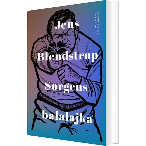 Sorgens Balalajka – Jens Blendstrup (hæftet)