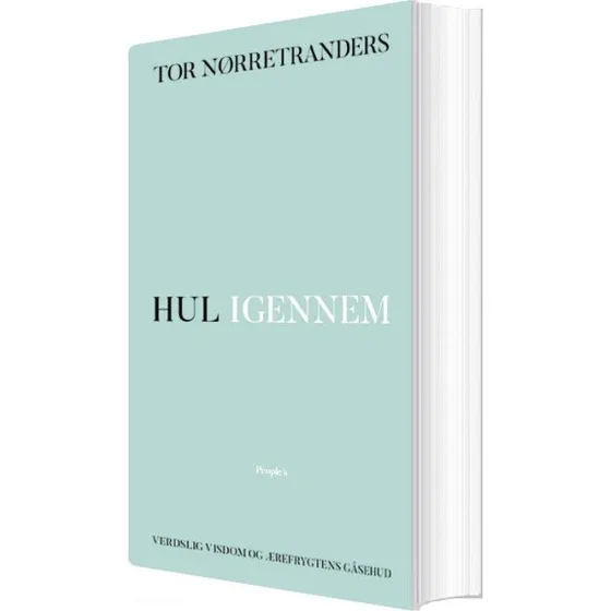 Hul igennem — Natur & Videnskab (Tor Nørretranders, Hæftet)