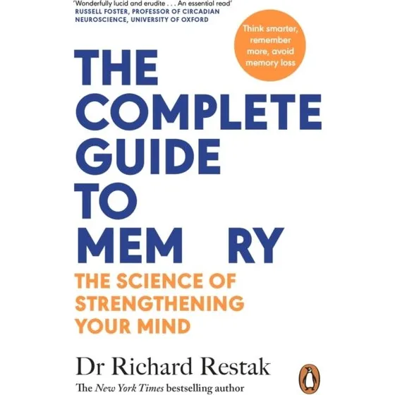 The Complete Guide to Memory - Richard Restak