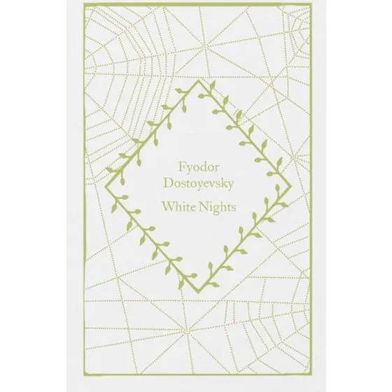 Penguin Classics: White Nights - Fyodor Dostoyevsky Hardcover