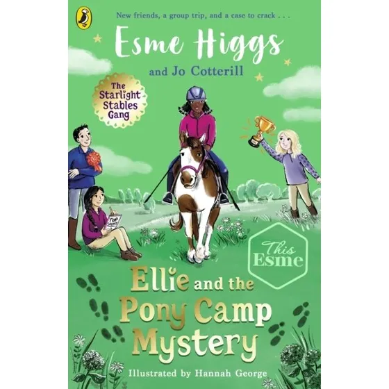 Ellie and the Pony Camp Mystery - Esme Higgs & Jo Cotterill