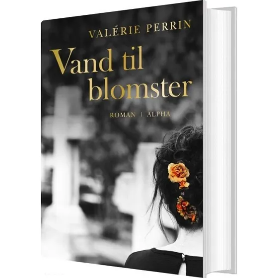 Vand til blomster - Valérie Perrin (hardcover)