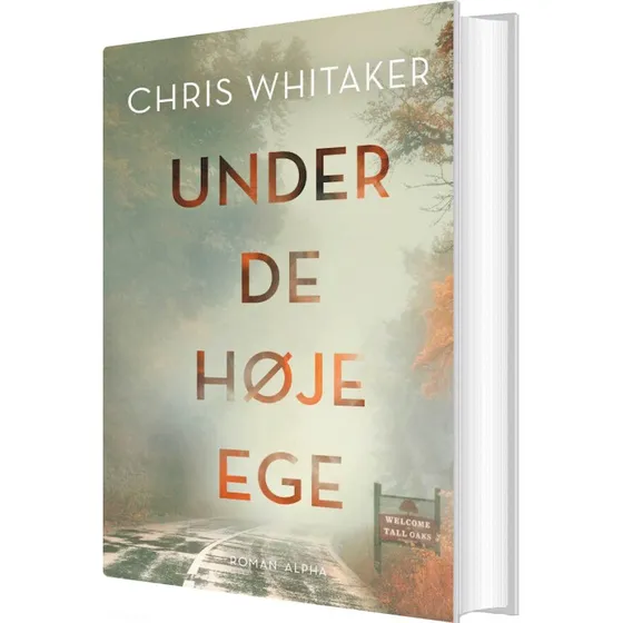 Under de høje ege – Chris Whitaker (hardcover)
