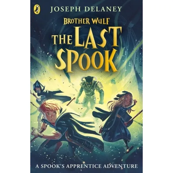 Brother Wulf: The Last Spook - Joseph Delaney